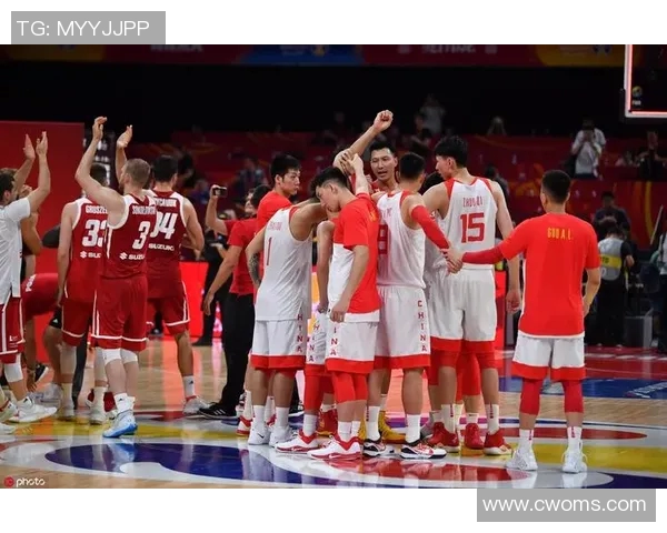 中国与波兰篮球友谊赛直播精彩瞬间回顾与分析